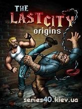 The Last City: Origins / Город без надежд: Начало | 240*320