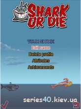 Shark or Die | 240*320
