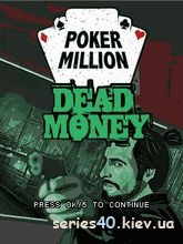 Poker Million: Dead Money | 240*320