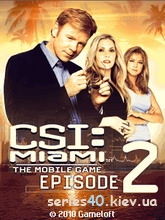CSI Miami The Mobile Game: Episode 2 (Русская версия) | 240*320