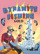 Dynamite Fishing Gold (Русская версия) | 240*320