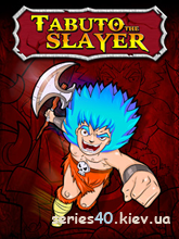 Tabuto The Slayer | 240*320