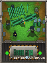 Blood Zombie Hunter (Русская версия) | 240*320