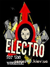 Electro for the Weekend