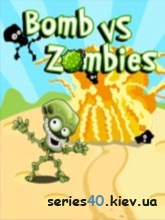 Bombs vs Zombies (Анонс) | 240*320