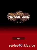 Heroes Lore: Zero (Исправленная версия) | 240*320